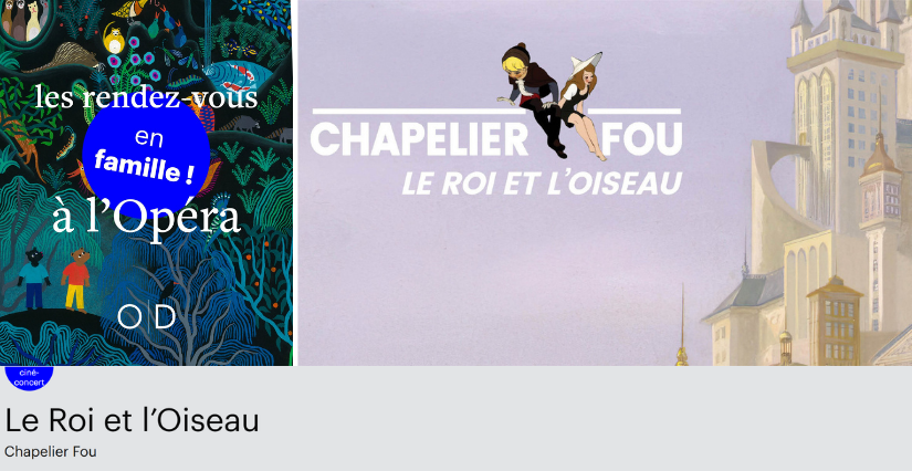 "Le Roi et l’Oiseau", ciné-concert en famille à l'Opéra de Dijon