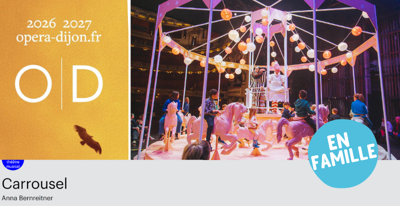 "Carrousel", théâtre musical jeune public à l'Opéra de Dijon