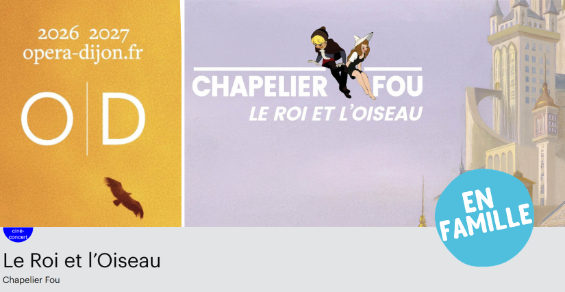 "Le Roi et l’Oiseau", ciné-concert en famille à l'Opéra de Dijon