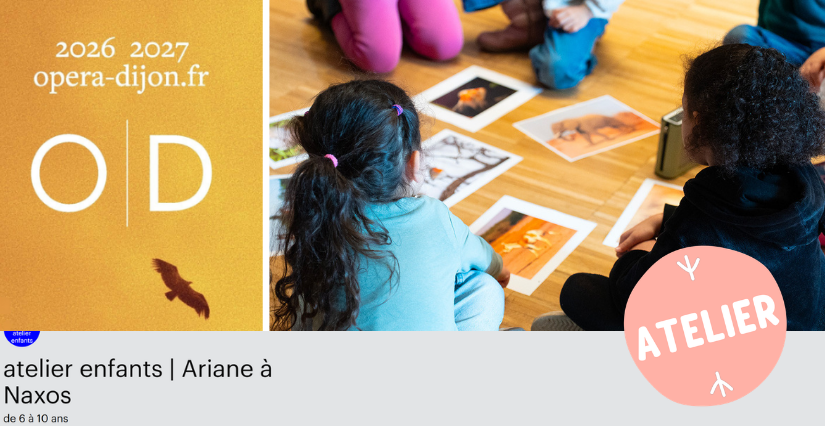 Atelier enfants "Ariane à Naxos" à l'Opéra de Dijon