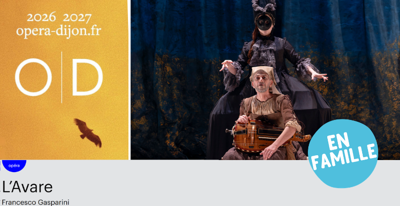"L'Avare", opéra en famille à l'Opéra de Dijon