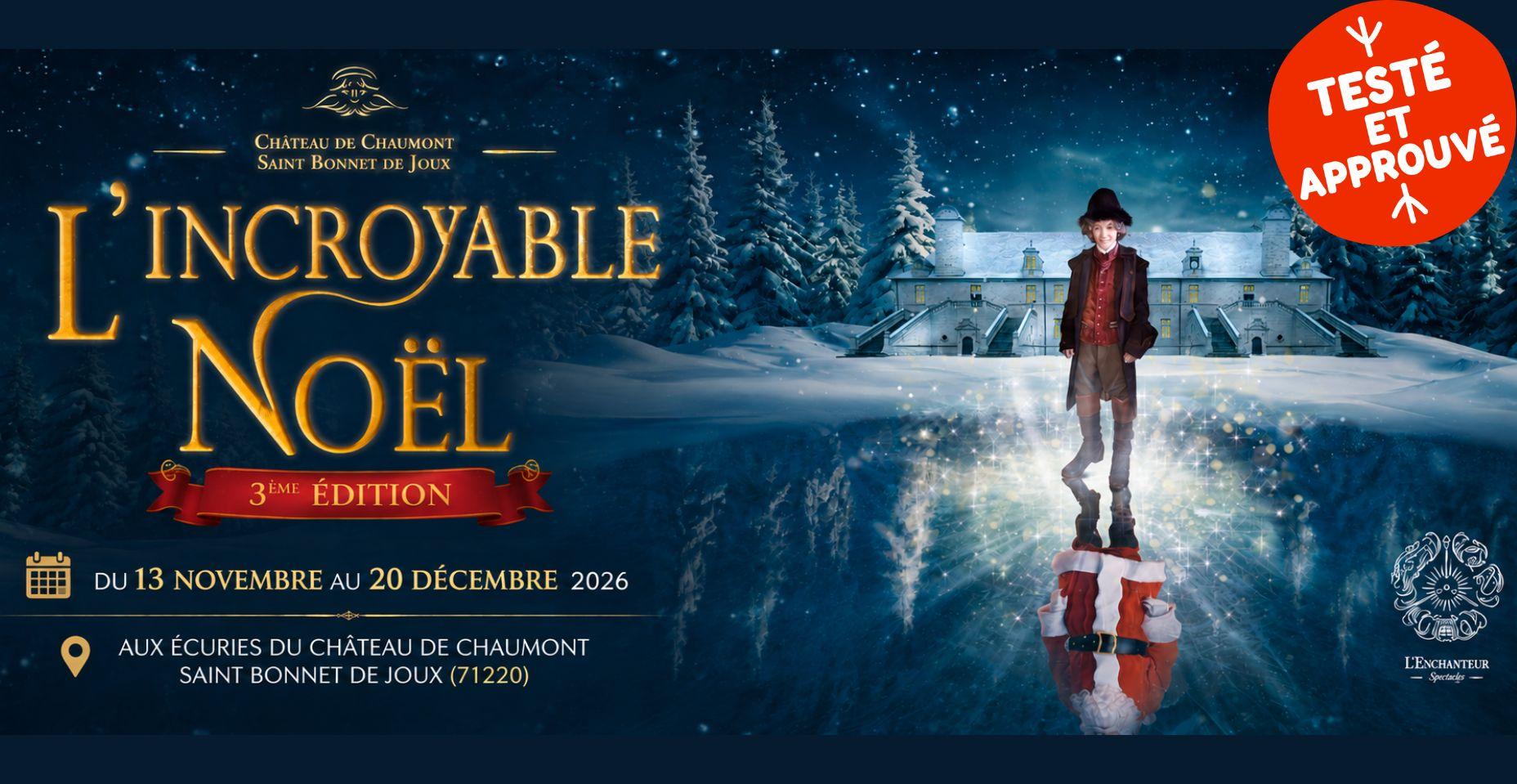 Spectacle immersif féérique "L’incroyable Noël" au château de Chaumont