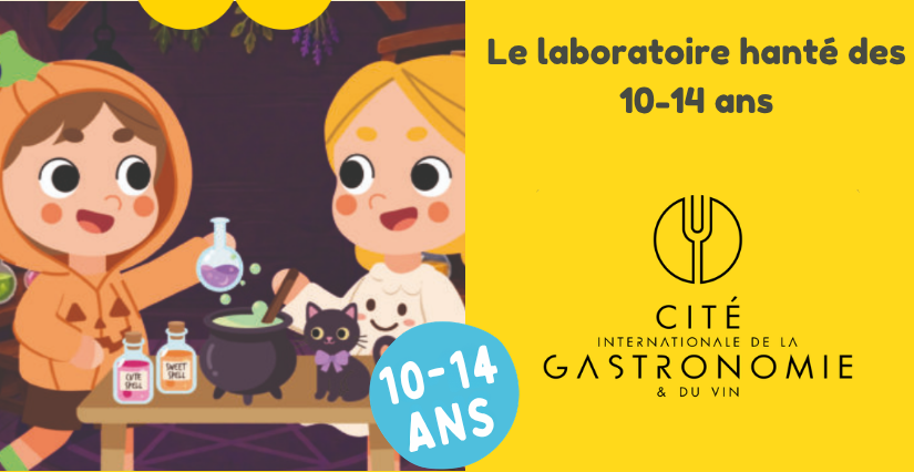 Atelier Cuisine : "Le laboratoire hanté des 10-14 ans" à la Cité internationale de la gastronomie et du vin à Dijon