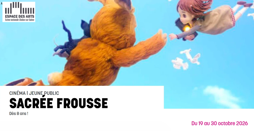 Cinéma jeune public : "Sacrée Frousse" à l'Espace des Arts de Châlon-sur-Saône